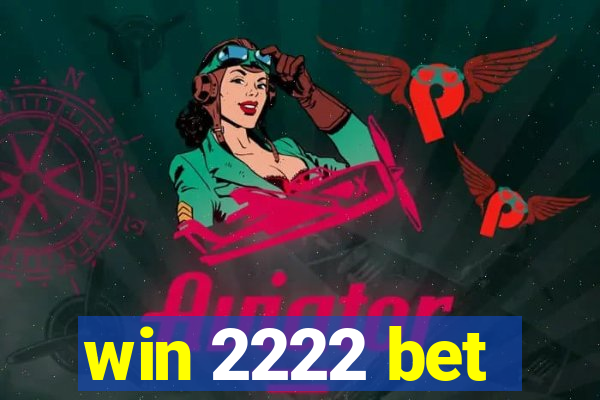 win 2222 bet